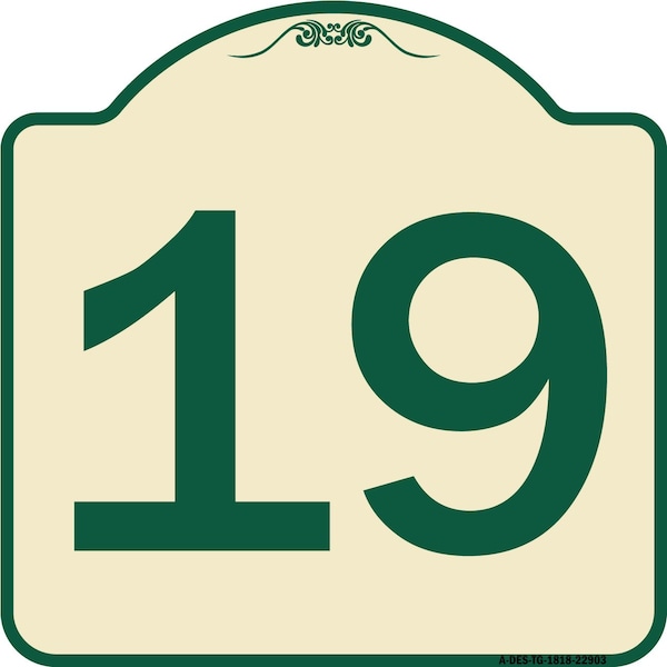 Sign with Number 19 Heavy-Gauge Aluminum Architectural Sign, 18" x 18", TG-1818-22903